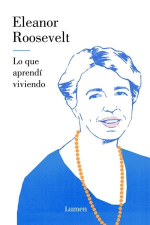 LO QUE APRENDÍ VIVIENDO | 9788426405197 | ROOSEVELT, ELEANOR | Llibreria La Puça | Llibreria online d'Arsèguel - Comprar llibres en català online - Llibres Andorra i Pirineu