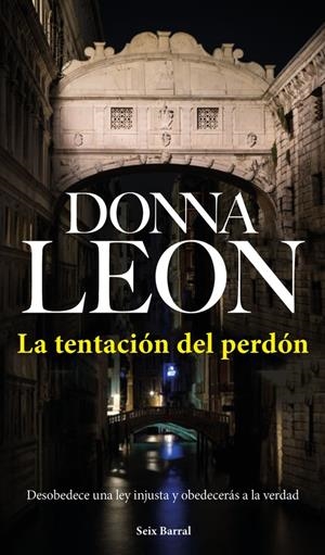 TENTACIÓN DEL PERDÓN, LA | 9788432233531 | LEON, DONNA | Llibreria La Puça | Llibreria online d'Arsèguel - Comprar llibres en català online - Llibres Andorra i Pirineu