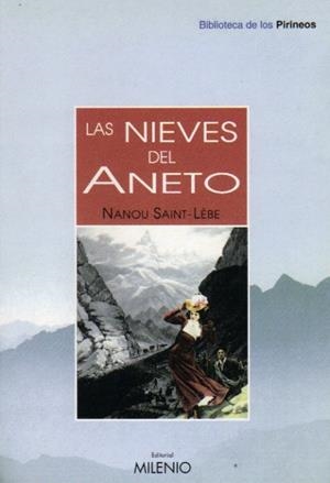 NIEVES DEL ANETO,LAS | 9788497431835 | SAINT-LEBE,NANOU | Llibreria La Puça | Llibreria online d'Arsèguel - Comprar llibres en català online - Llibres Andorra i Pirineu
