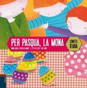 PER PASQUA, LA MONA | 9788447926640 | GASOL, ANNA BLANCH, TERESA | Llibreria La Puça | Llibreria online d'Arsèguel - Comprar llibres en català online - Llibres Andorra i Pirineu