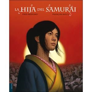 HIJA DEL SAMURAI, LA | 9788414015438 | BERNARD, FRED | Llibreria La Puça | Llibreria online d'Arsèguel - Comprar llibres en català online - Llibres Andorra i Pirineu