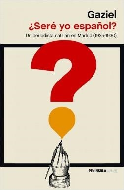 SERÉ YO ESPAÑOL? | 9788499426587 | GAZIEL | Llibreria La Puça | Llibreria online d'Arsèguel - Comprar llibres en català online - Llibres Andorra i Pirineu