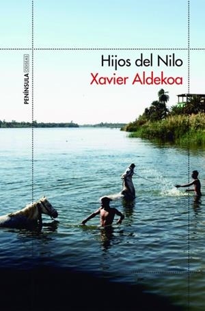 HIJOS DEL NILO | 9788499425917 | ALDEKOA, XAVIER | Llibreria La Puça | Llibreria online d'Arsèguel - Comprar llibres en català online - Llibres Andorra i Pirineu