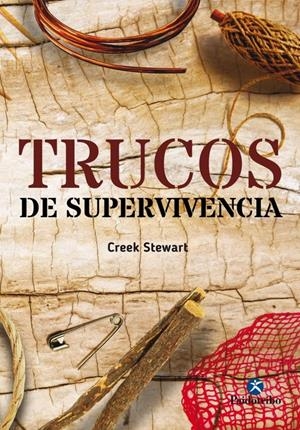 TRUCOS DE SUPERVIVENCIA | 9788499106939 | STEWART, CREEK | Llibreria La Puça | Llibreria online d'Arsèguel - Comprar llibres en català online - Llibres Andorra i Pirineu
