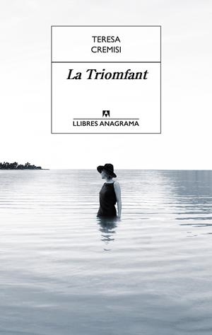 TRIOMFANT, LA | 9788433915375 | CREMISI, TERESA | Llibreria La Puça | Llibreria online d'Arsèguel - Comprar llibres en català online - Llibres Andorra i Pirineu