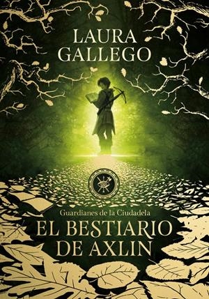 BESTIARIO DE AXLIN, EL | 9788490439319 | GALLEGO, LAURA | Llibreria La Puça | Llibreria online d'Arsèguel - Comprar llibres en català online - Llibres Andorra i Pirineu