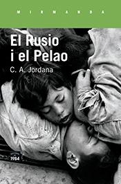 RUSIO I EL PELAO, EL | 9788416987207 | JORDANA, C.A | Llibreria La Puça | Llibreria online d'Arsèguel - Comprar llibres en català online - Llibres Andorra i Pirineu