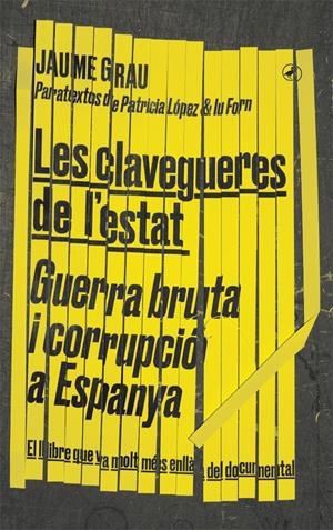 CLAVEGUERES DE L' ESTAT, LES. GUERRA BRUTA I CORRUPCIÓ A ESPANYA | 9788416673674 | LOPEZ, PATRICIA FORN, IU | Llibreria La Puça | Llibreria online d'Arsèguel - Comprar llibres en català online - Llibres Andorra i Pirineu