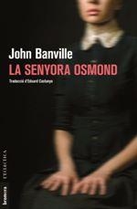 SENYORA OSMOND, LA | 9788490267998 | BANVILLE, JOHN | Llibreria La Puça | Llibreria online d'Arsèguel - Comprar llibres en català online - Llibres Andorra i Pirineu