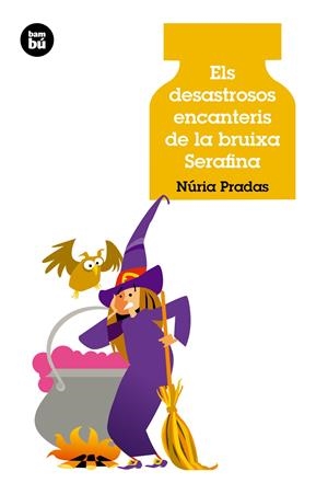 DESASTROSOS ENCANTERIS DE LA BRUIXA SERAFINA, ELS | 9788483432907 | PRADAS, NÚRIA | Llibreria La Puça | Llibreria online d'Arsèguel - Comprar llibres en català online - Llibres Andorra i Pirineu