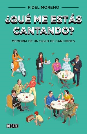 QUÉ ME ESTAS CANTANDO? MEMORIA DE UN SIGLO DE CANCIONES | 9788499921341 | MORENO, FIDEL | Llibreria La Puça | Llibreria online d'Arsèguel - Comprar llibres en català online - Llibres Andorra i Pirineu