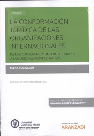 CONFIRMACIÓN JURÍDICA DE LAS ORGANIZACIONES INTERNACIONALES , LA | 9788491970910 | DIAZ GALAN, ELENA | Llibreria La Puça | Llibreria online d'Arsèguel - Comprar llibres en català online - Llibres Andorra i Pirineu