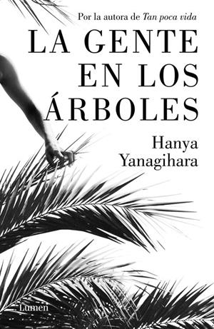GENTE DE LOS ÁRBOLES, LA | 9788426405388 | YANAGIHARA, HANYA | Llibreria La Puça | Llibreria online d'Arsèguel - Comprar llibres en català online - Llibres Andorra i Pirineu