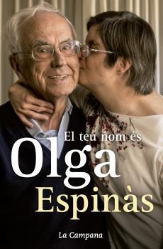 TEU NOM ÉS OLGA, EL | 9788416457335 | ESPINÀS, JOSEP MARIA | Llibreria La Puça | Llibreria online d'Arsèguel - Comprar llibres en català online - Llibres Andorra i Pirineu