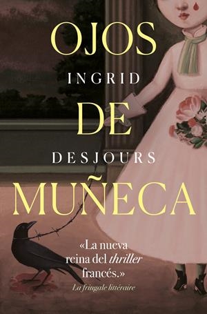 OJOS DE MUÑECA | 9788417302153 | DESJOURS, INGRID | Llibreria La Puça | Llibreria online d'Arsèguel - Comprar llibres en català online - Llibres Andorra i Pirineu