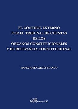 CONTROL EXTERNO POR EL TRIBUNAL DE CUENTAS DE LOS ÓRGANOS CONSTITUCIONALES | 9788491485537 | GARCÍA BLANCO, MARÍA | Llibreria La Puça | Llibreria online d'Arsèguel - Comprar llibres en català online - Llibres Andorra i Pirineu