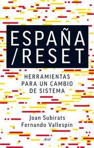 ESPAÑA RESET. HERRAMIENTAS PARA UN CAMBIO DE SISTEMA | 9788434418752 | SUBIRATS, JOAN VALLESPIN, FERNANDO | Llibreria La Puça | Llibreria online d'Arsèguel - Comprar llibres en català online - Llibres Andorra i Pirineu