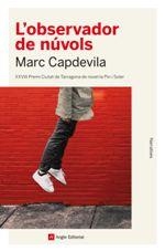 OBSERVADOR DE NÚVOLS, L' | 9788417214388 | CAPDEVILA, MARC | Llibreria La Puça | Llibreria online d'Arsèguel - Comprar llibres en català online - Llibres Andorra i Pirineu