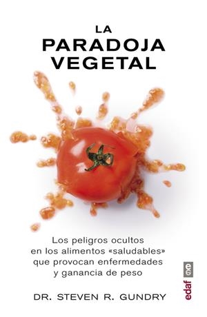 PARADOJA VEGETAL, LA | 9788441437869 | GUNDRY, STEVEN | Llibreria La Puça | Llibreria online d'Arsèguel - Comprar llibres en català online - Llibres Andorra i Pirineu