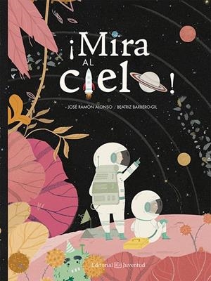 MIRA EL CIELO! | 9788426145390 | ALONSO, JOSÉ RAMÓN | Llibreria La Puça | Llibreria online d'Arsèguel - Comprar llibres en català online - Llibres Andorra i Pirineu