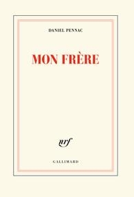 MON FRÈRE | 9782072786303 | PENNAC, DANIEL | Llibreria La Puça | Llibreria online d'Arsèguel - Comprar llibres en català online - Llibres Andorra i Pirineu
