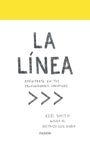 LÍNEA, LA | 9788449334764 | SMITH, KERI | Llibreria La Puça | Llibreria online d'Arsèguel - Comprar llibres en català online - Llibres Andorra i Pirineu