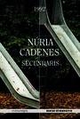 SECUNDARIS | 9788417188535 | CADENES, NURIA | Llibreria La Puça | Llibreria online d'Arsèguel - Comprar llibres en català online - Llibres Andorra i Pirineu