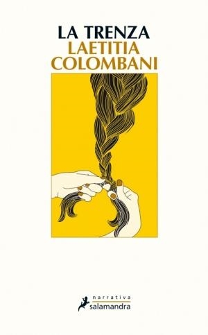 TRENZA, LA | 9788498388800 | COLOMBANI, LAETITIA | Llibreria La Puça | Llibreria online d'Arsèguel - Comprar llibres en català online - Llibres Andorra i Pirineu