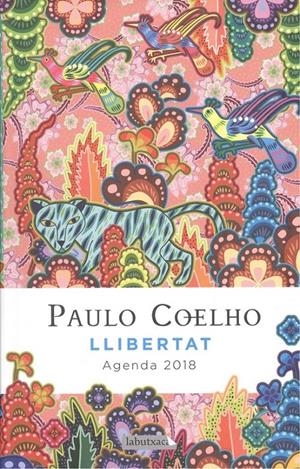 LLIBERTAT. AGENDA 2018 | 9788416600823 | COELHO, PAULO | Llibreria La Puça | Llibreria online d'Arsèguel - Comprar llibres en català online - Llibres Andorra i Pirineu