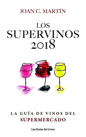 SUPERVINOS 2018, LOS | 9788494712647 | MARTIN, JOAN C. | Llibreria La Puça | Llibreria online d'Arsèguel - Comprar llibres en català online - Llibres Andorra i Pirineu