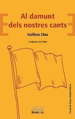 AL DAMUNT DELS NOSTRES CANTS | 9788490269114 | CLUA, GUILLEM | Llibreria La Puça | Llibreria online d'Arsèguel - Comprar llibres en català online - Llibres Andorra i Pirineu