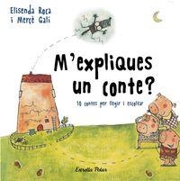 M'EXPLIQUES UN CONTE? | 9788491376392 | ROCA, ELISENDA | Llibreria La Puça | Llibreria online d'Arsèguel - Comprar llibres en català online - Llibres Andorra i Pirineu