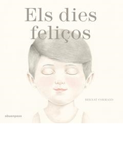 DIES FELIÇOS, ELS | 9788494744686 | CORMAND, BARNAT | Llibreria La Puça | Llibreria online d'Arsèguel - Comprar llibres en català online - Llibres Andorra i Pirineu