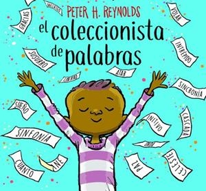 COLECCIONISTA DE PALABRAS, EL | 9788427214989 | REYNOLDS, PETER | Llibreria La Puça | Llibreria online d'Arsèguel - Comprar llibres en català online - Llibres Andorra i Pirineu
