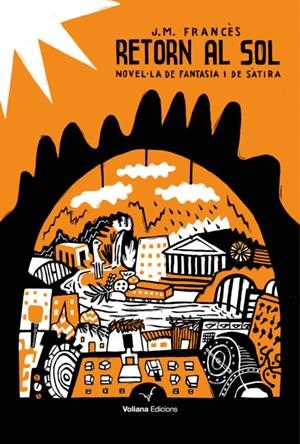 RETORN AL SOL | 9788494823817 | FRANCÈS, J.M. | Llibreria La Puça | Llibreria online d'Arsèguel - Comprar llibres en català online - Llibres Andorra i Pirineu