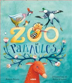 ZOO DE LES PARAULES, EL | 9788468336060 | BESORA, RAMON | Llibreria La Puça | Llibreria online d'Arsèguel - Comprar llibres en català online - Llibres Andorra i Pirineu