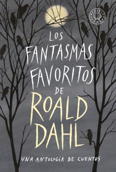 FANTASMAS FAVORITOS DE ROALD DAHL, LOS. UNA ANTOLOGÍA DE CUENTOS | 9788417552053 | VV.AA | Llibreria La Puça | Llibreria online d'Arsèguel - Comprar llibres en català online - Llibres Andorra i Pirineu