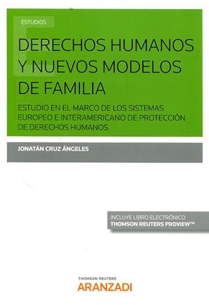 DERECHOS HUMANOS Y NUEVOS MODELOS DE FAMILIA | 9788491973010 | CRUZ ANGELES, JONATAN | Llibreria La Puça | Llibreria online d'Arsèguel - Comprar llibres en català online - Llibres Andorra i Pirineu