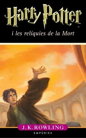 HARRY POTTER I LES RELIQUIES DE LA MORT | 9788497872850 | ROWLING,J.K. | Llibreria La Puça | Llibreria online d'Arsèguel - Comprar llibres en català online - Llibres Andorra i Pirineu