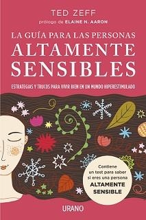 GUÍA PARA LAS PERSONAS ALTAMENTE SENSIBLES | 9788416720521 | ZEFF, TED | Llibreria La Puça | Llibreria online d'Arsèguel - Comprar llibres en català online - Llibres Andorra i Pirineu
