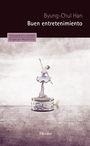 BUEN ENTRETENIMIENTO. UNA DECONSTRUCCION DE LA HISTORIA OCCIDENTAL DE LA PASION | 9788425441967 | HAN, BYUNG-CHUL | Llibreria La Puça | Llibreria online d'Arsèguel - Comprar llibres en català online - Llibres Andorra i Pirineu
