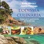 ODISSEA CULINARIA, L' | 9788494906619 | HERCE, ENRIC FABREGA, JAUME | Llibreria La Puça | Llibreria online d'Arsèguel - Comprar llibres en català online - Llibres Andorra i Pirineu