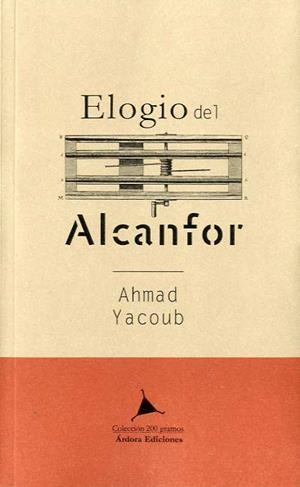ELOGIO DEL ALCANFOR | 9788488020635 | YACOUB, AHMAD | Llibreria La Puça | Llibreria online d'Arsèguel - Comprar llibres en català online - Llibres Andorra i Pirineu