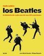 TODO SOBRE LOS BEATLES. LA HISTORIA DE CADA UNA DE SUS 211 CANCIONES | 9788417492373 | GUESDON, JEAN-MICHEL MARGOTIN, PHILIPPE  SMITH, PATTI | Llibreria La Puça | Llibreria online d'Arsèguel - Comprar llibres en català online - Llibres Andorra i Pirineu