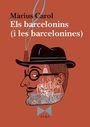BARCELONINS (I LES BARCELONINES), ELS | 9788494796593 | CAROL, MARIUS | Llibreria La Puça | Llibreria online d'Arsèguel - Comprar llibres en català online - Llibres Andorra i Pirineu