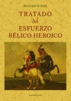 TRATADO DEL ESFUERZO BELICO HEROICO | 9788490015902 | PALACIOS RUBIO | Llibreria La Puça | Llibreria online d'Arsèguel - Comprar llibres en català online - Llibres Andorra i Pirineu