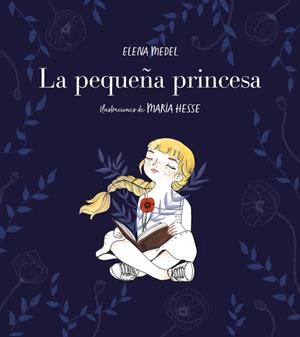 PEQUEÑA PRINCESA, LA | 9788417460570 | MEDEL, ELENA | Llibreria La Puça | Llibreria online d'Arsèguel - Comprar llibres en català online - Llibres Andorra i Pirineu