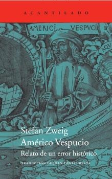 AMÉRICO VESPUCIO. RELATO DE UN ERROR HISTÓRICO | 9788417346508 | ZWEIG, STEFAN | Llibreria La Puça | Llibreria online d'Arsèguel - Comprar llibres en català online - Llibres Andorra i Pirineu