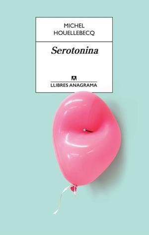 SEROTONINA | 9788433915658 | HOUELLEBECQ, MICHEL | Llibreria La Puça | Llibreria online d'Arsèguel - Comprar llibres en català online - Llibres Andorra i Pirineu