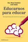EDUCARNOS PARA EDUCAR. NEUROAPRENDIZAJE PARA TRANSFORMAR LA EDUCACION | 9788449333958 | CASAFONT, ROSA CASAS, LAIA | Llibreria La Puça | Llibreria online d'Arsèguel - Comprar llibres en català online - Llibres Andorra i Pirineu